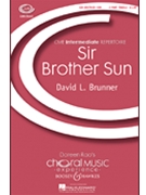 Sir Brother Sun by Brunner David for SA and Piano