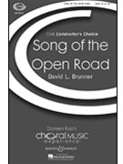 Song Of The Open Road by Brunner David for SATB