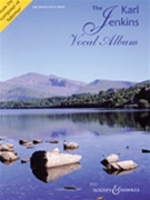 Karl Jenkins Vocal Album by Jenkins Karl for Vocal and Piano