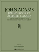 John's Book Of Alleged Dances by Adams John for Str Quartet W (4tet and Cd)