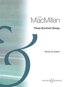 3 Scottish Songs by MacMillan James for Medium High Voice