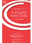 Song For Every Child by Brunner David for SA and Piano