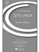 Si Tu Veux by Hatfield Stephen for SA and Piano