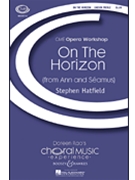 On The Horizon by Hatfield Stephen for Unison