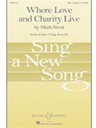 Where Love & Charity Live by Sirett Mark for SATB a cappella