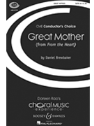 Great Mother #1 From "from The Heart" by Brewbaker Daniel for SATB