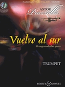 Vuelvo Al Sur by Piazzolla Astor - Davies Hywel - for Trumpet and Piano (10 Tangos and Other Pi)