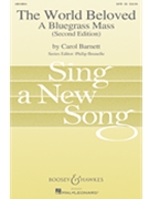 World Beloved A Bluegrass Mass by Barnett Carol for SATB