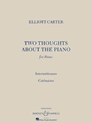 Two Thoughts About The Piano by Carter Elliott for Piano