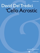 Cello Acrostic by Del Tredici David for Cello Solo