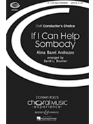 If I Can Help Somebody by Androzzo Alma Bazel - Brunner David - for SATB and Piano