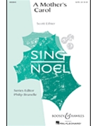 Mother's Carol by Ethier Scott for SATB a cappella