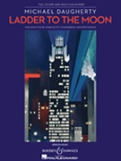 Ladder to the Moon by Daugherty Michael for Full Score