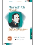Earth Seen from Above from Atlas: an opera in three parts by Monk Meredith for SATB divisi a cappella
