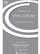 Vive La Rose by - Hatfield Stephen - for SAB and Piano