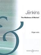 Madness Of Morion by Jenkins for Organ