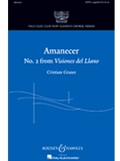 Amanecer (#2 Visiones Del Llano) by Grases Cristian for SATB a cappella
