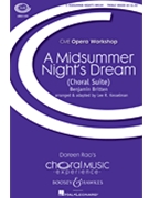 Midsummer Night's Dream (Choral Suite) by Britten Benjamin - Kesselman Lee - for SSA