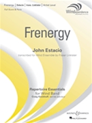 Frenergy by Estacio John for Concert Band