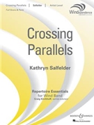 Crossing Parallels by Salfelder Kathryn for Score