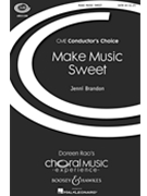 Make Music Sweet by Brandon Jenni for SATB