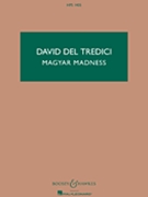 Magyar Madness by Del Tredici David for Study Score
