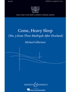 Come Heavy Sleep by Gilbertson Michael for SATB