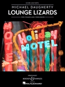 Lounge Lizards by Daugherty Michael for Score and Parts