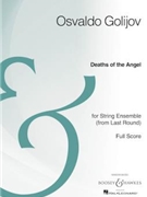 Deaths of the Angel by Osvaldo Golijov for Full Score