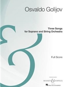 Three Songs for Soprano and String Orchestra by Osvaldo Golijov for