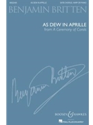 As Dew In Aprille by Britten Benjamin for SATB