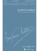 As Dew In Aprille by Britten Benjamin for SSA