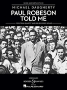 Paul Robeson Told Me by Daugherty Michael for