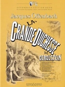 La Grande Duchesse de Gerolstein Vol. 2 by Offenbach Jacques for Vocal Scor