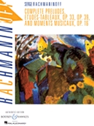 Complete Preludes Etudes Tableaux and Moments Musicaux Op. 16 by Rachmaninoff Sergei for Piano