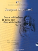 Cours methodique de duos pour deux violoncelles Vol. 5 by Offenbach Jacques for Cello Duet
