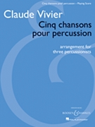 Cinq Chansons Pour Percussion by Vivier Claude - Kent David R - for Percussion Trio