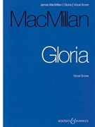Gloria by MacMillan James for Vocal Scor