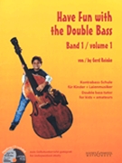 Have Fun with the Double Bass Volume 1 by for Bass Method