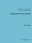 String Quartet: The Tree of Strings by Birtwistle Harrison for Parts