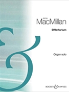 Offertorium by MacMillan James for Organ Solo