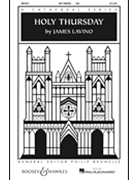Holy Thursday by Lavino James for SATB