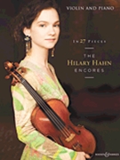 In 27 Pieces - The Hilary Hahn Encores by Various Hilary Hahn for Score and Solo Part