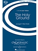 Holy Ground by - Sirett Mark - for TTBB a cappella