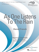 As One Listens to the Rain by French Daniel for Concert Band