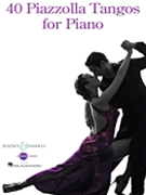 40 Piazzolla Tangos for Piano by Piazzolla Astor for Piano