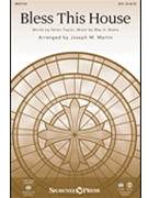 Bless This House by Brahe May H - Martin Joseph M - for SSA