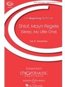 Shlof Mayn Fegele by - Lee Kesselman - for Unison/2-Part