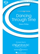 Dancing Through Time by Phillips Sheena for SSAA