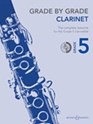 Grade by Grade - Clarinet by Various for Clarinet (Grade 5)